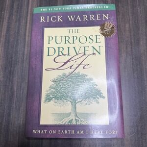 Rick Warren The Purpose Driven Life What on Earth Am I Here For?‎